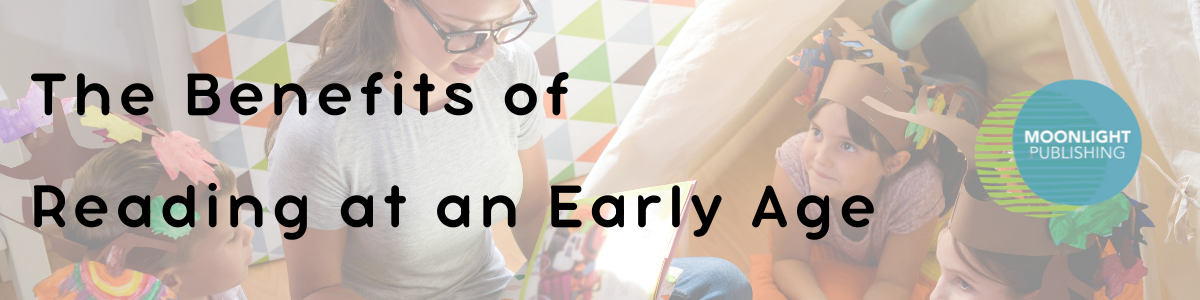 Benefits of Reading at an Early Age